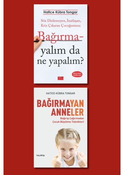 Hatice Kübra Tongar 2 Li Set / Bağırmayalım Da Ne Yapalım? - Bağırmayan Anneler