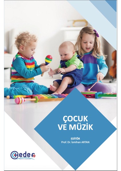 Çocuk ve Müzik - Saniye Bencik Kangal, Ismihan Artan