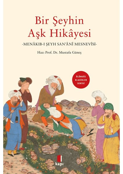 Bir Şeyhin Aşk Hikayesi - Mustafa Güneş