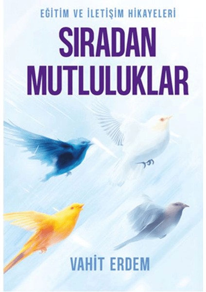 Sıradan Mutluluklar