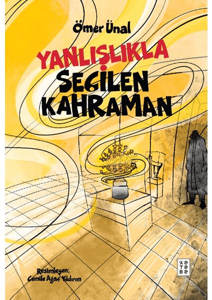 Yanlışlıkla Seçilen Kahraman - Ömer Ünal