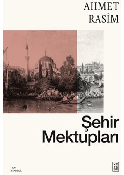 Şehir Mektupları - Ahmet Rasim