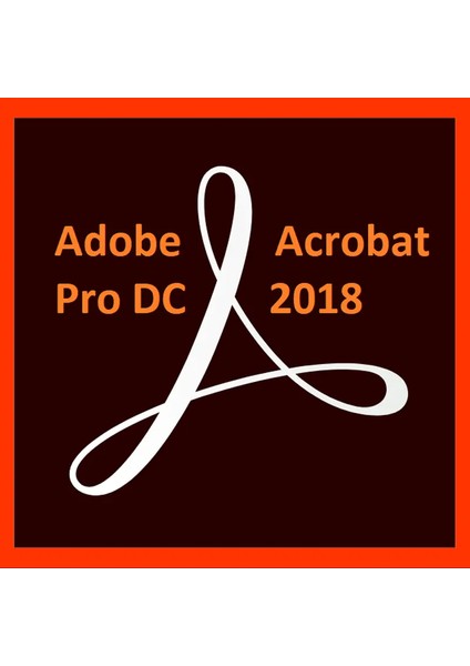 Acrobat Pro 2018 -1 Pc Ömür Boyu Kullanım