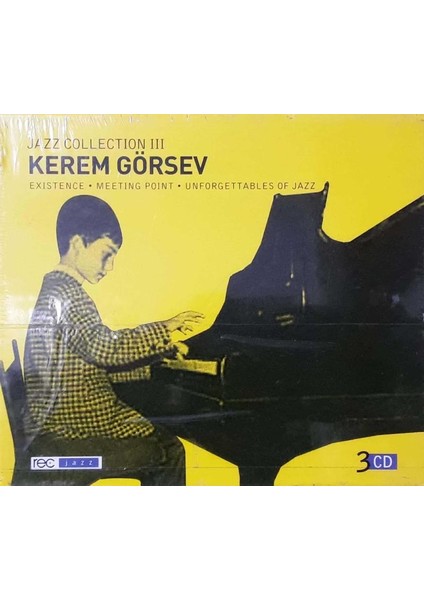 Dikkat CD Kerem Görsev - Jazz Collection Iıı Existence - Meeting Point - Unforgettables Of Jazz 3xcd Box Set