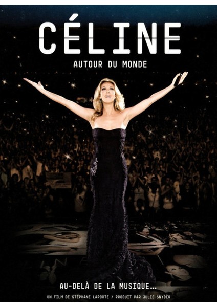 Céline* – Autour Du Monde: Au Delà De La Musique… DVD
