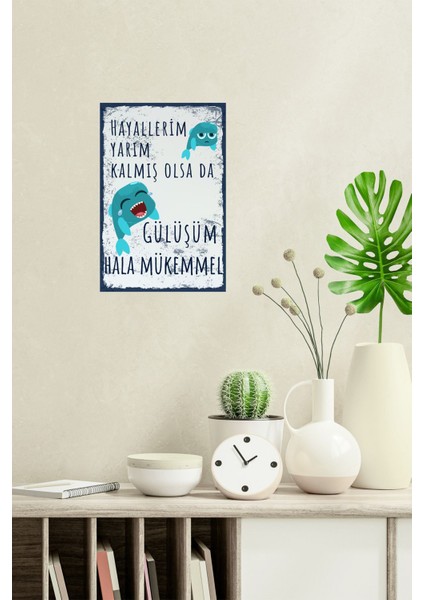 Gülüşüm Hâlâ Mükemmel Baskılı Eğlenceli Hediyelik 18X27 Mdf Mini Ahşap Poster Tablo