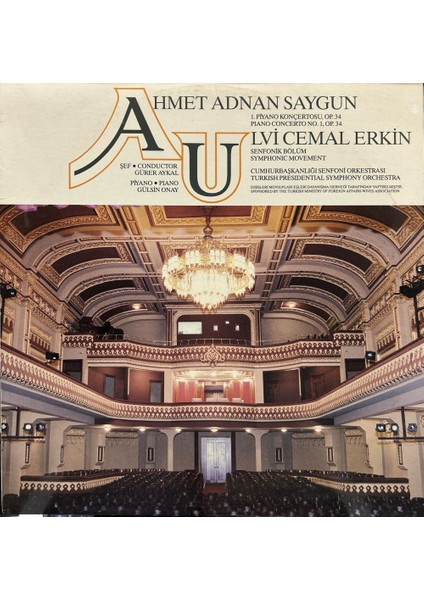 Gürer Aykal, Gülsin Onay, Ahmed Adnan Saygun, Ulvi Cemal Erkin, Cumhurbaşkanlığı Senfoni Orkestrası – A. A. Saygun: 1. Piyano Konçertosu, Op. 34 (Piano Concerto No .1, Op. 34 )/ U. C. Erkin: Senfonik Bölüm ( Symphonic Movement) Lp