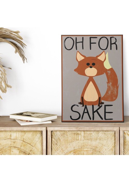 Oh For Fox Sake Tilki Komik Retro Vintage 18X27 Mdf Ahşap Poster Tablo
