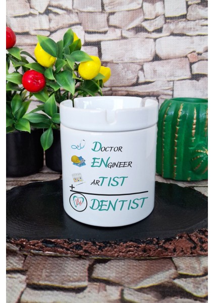 Dentıst Diş Dişçi Diş Hekimi Diş Doktoru Hediyelik Eğlenceli Baskılı Seramik Kapaklı Kokusuz Küllük