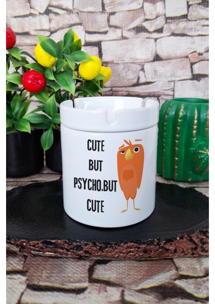 Cute But Psycho But Cute Eğlenceli Hediyelik Baskılı Seramik Kapaklı Kokusuz Küllük