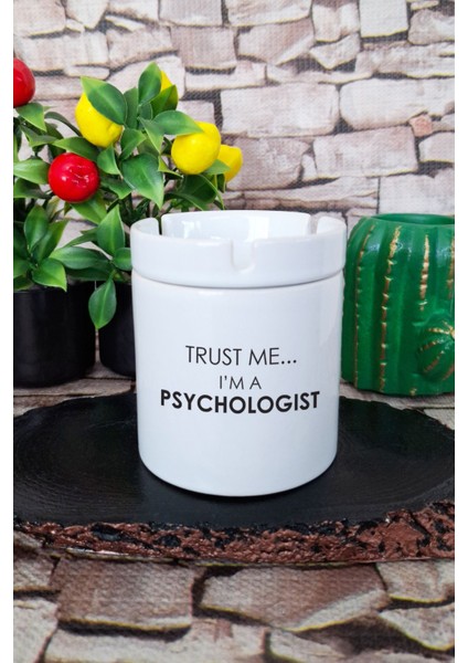 Trust Me I'm A Psychologist Psikolog Baskılı Seramik Kapaklı Kokusuz Küllük