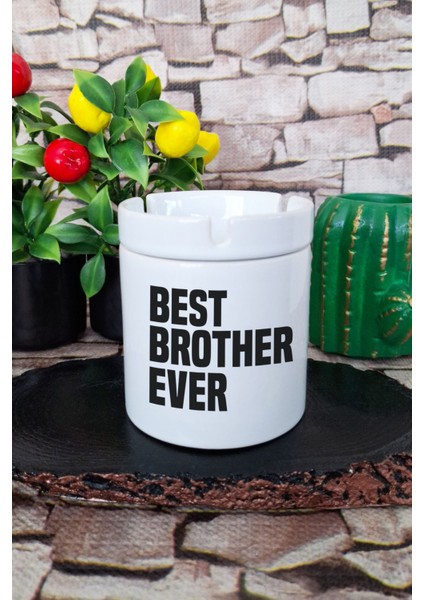 Best Brother Ever Erkek Kardeş Abi Doğum Günü Hediye Baskılı Seramik Kapaklı Kokusuz Küllük