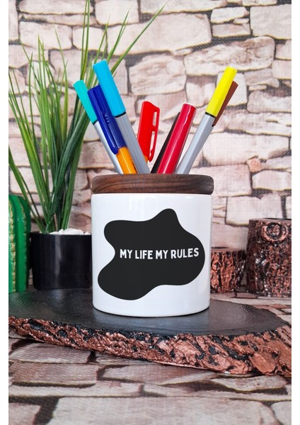 My Lıfe My Rules Baskılı Seramik Kalemlik Masaüstü Düzenleyici