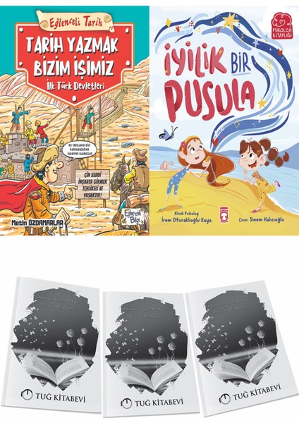Tarih Yazmak Bizim Işimiz Ilk Türk Devletleri ve Iyilik Bir Pusula + Hediyeli