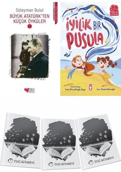 Büyük Atatürk'ten Küçük Öyküler 1 ve Iyilik Bir Pusula + Hediyeli