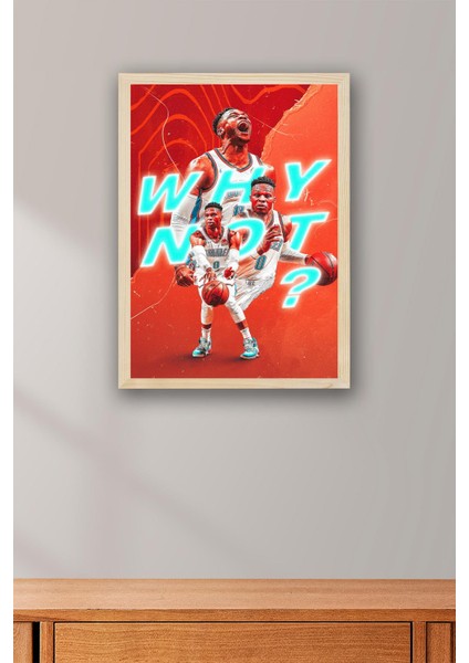 Russell Westbrook Why Not Çerçeveli Tablo - Basketbol Nba Posteri Tablo fiyatları