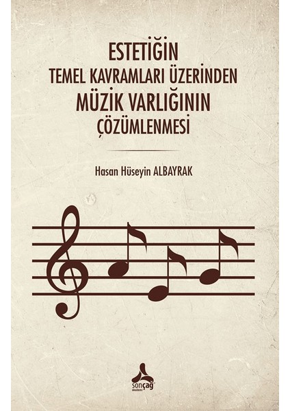 Estetiğin Temel Kavramları Üzerinden Müzik Varlığının Çözümlenmesi