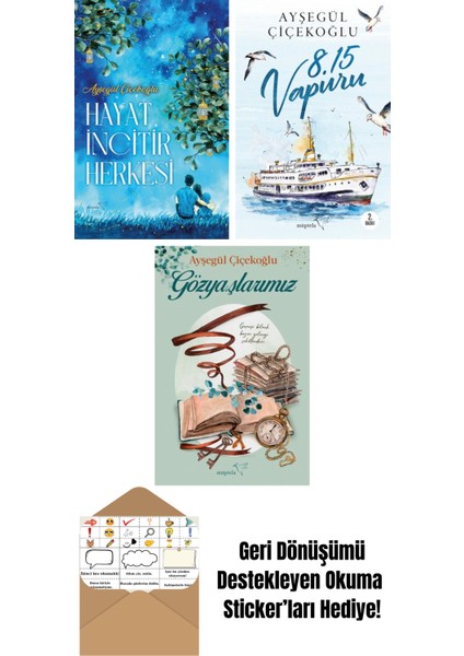 Hayat Incitir Herkesi + 8:15 Vapuru + Gözyaşlarımız
