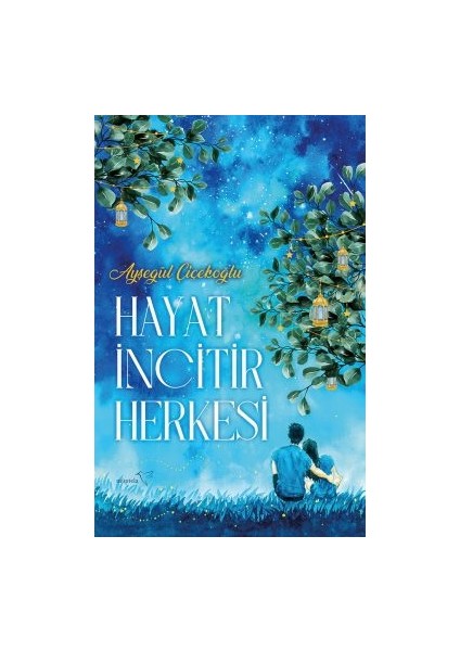 Hayat Incitir Herkesi + Günebakan + Ada: Sensiz Geçen Yıllarım