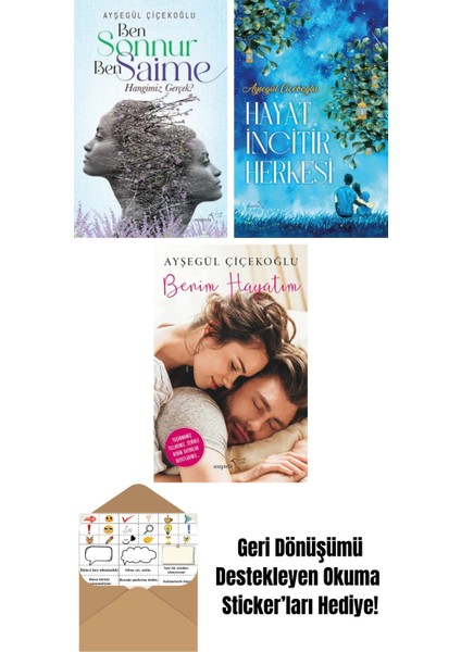 Ben Sonnur, Ben Saime: Hangimiz Gerçek? + Hayat Incitir Herkesi + Benim Hayatım