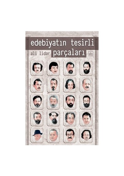 Edebiyatın Tesirli Parçaları + Büyük Kederler Küçük Öyküler