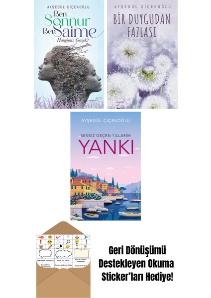 Ben Sonnur, Ben Saime: Hangimiz Gerçek? + Bir Duygudan Fazlası + Yankı: Sensiz Geçen Yıllarım