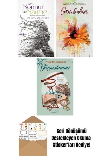 Ben Sonnur, Ben Saime + Günebakan + Gözyaşlarımız
