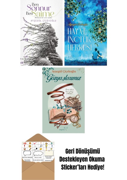 Ben Sonnur, Ben Saime + Hayat Incitir Herkesi + Gözyaşlarımız