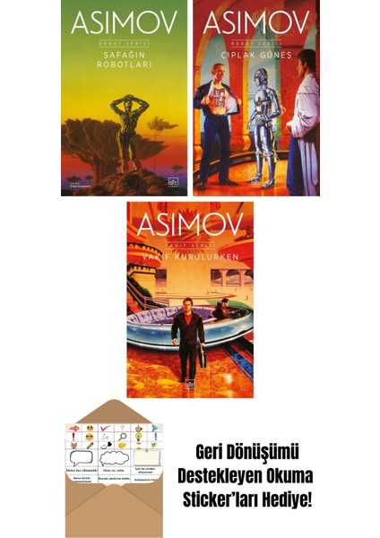 Şafağın Robotları – Robot Serisi 3. Kitap + Çıplak Güneş – Robot Serisi 2. Kitap + Vakıf Kurulurken – Vakıf Serisi 6. Kitap