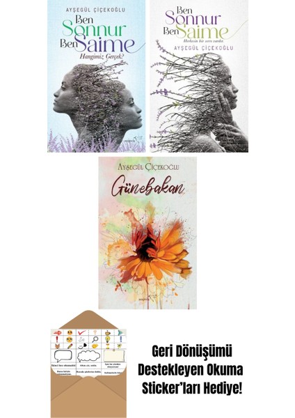 Ben Sonnur, Ben Saime: Hangimiz Gerçek? + Ben Sonnur, Ben Saime + Günebakan