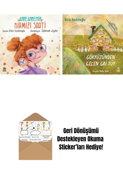 Anneannemin Kırmızı Saati + Gökyüzünden Gelen Gri Tüy