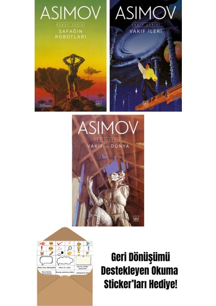 Şafağın Robotları – Robot Serisi 3. Kitap + Vakıf Ileri – Vakıf Serisi 7. Kitap + Vakıf ve Dünya – Vakıf Serisi 5. Kitap