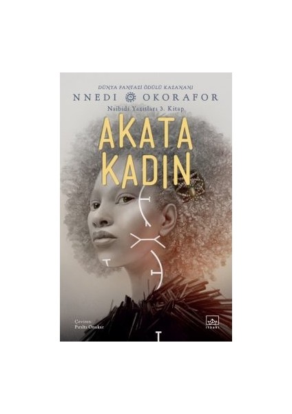 Akata Kadın / Nsibidi Yazıtları 3. Kitap + Akata Cadı / Nsibidi Yazıtları 1. Kitap fiyatları