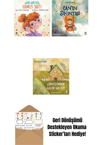 Anneannemin Kırmızı Saati + Can’ın Sıkıntısı + Gökyüzünden Gelen Gri Tüy
