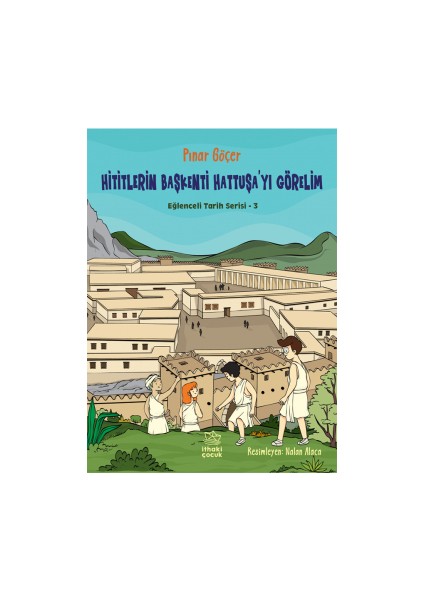 Hititlerin Başkenti Hattuşa’yı Görelim – Eğlenceli Tarih Serisi 3 + Altın Göl + Panayır Sihirbazı fiyatları