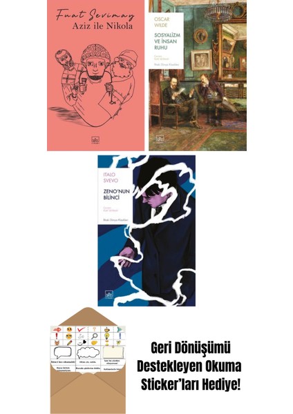 Aziz ile Nikola + Sosyalizm ve Insan Ruhu + Zeno’nun Bilinci