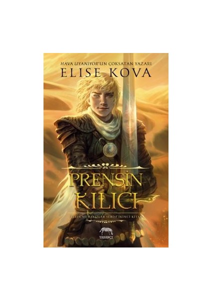 Elf Kralı ile Anlaşma + Çiftçinin Savaşı – Altın Muhafızlar Serisi 3 (Ciltli) + Prensin Kılıcı – Altın Muhafızlar Serisi 2 fırsatları