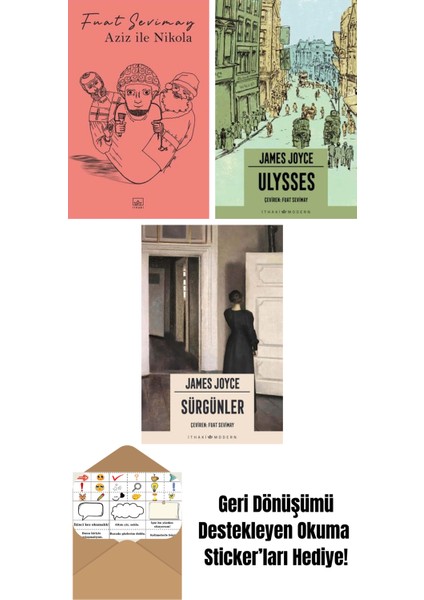 Aziz ile Nikola + Ulysses + Sürgünler
