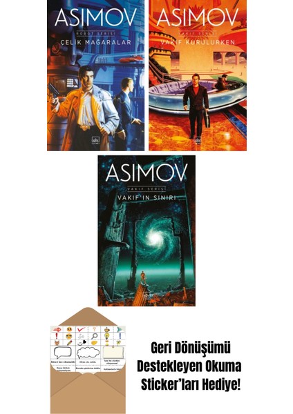 Çelik Mağaralar – Robot Serisi 1. Kitap + Vakıf Kurulurken – Vakıf Serisi 6. Kitap + Vakıf’ın Sınırı – Vakıf Serisi 4. Kitap