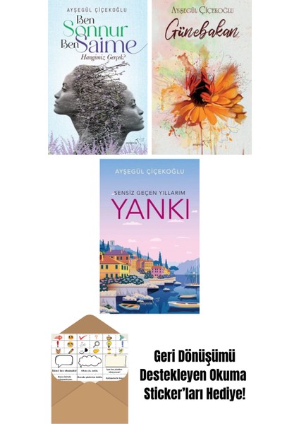 Ben Sonnur, Ben Saime: Hangimiz Gerçek? + Günebakan + Yankı: Sensiz Geçen Yıllarım