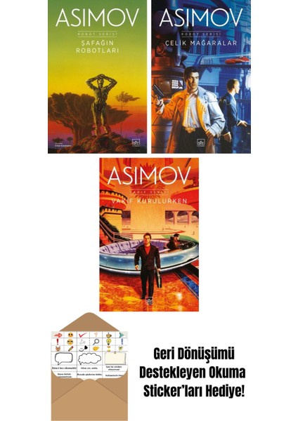 Şafağın Robotları – Robot Serisi 3. Kitap + Çelik Mağaralar – Robot Serisi 1. Kitap + Vakıf Kurulurken – Vakıf Serisi 6. Kitap