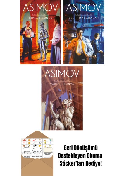 Çıplak Güneş – Robot Serisi 2. Kitap + Çelik Mağaralar – Robot Serisi 1. Kitap + Vakıf ve Dünya – Vakıf Serisi 5. Kitap