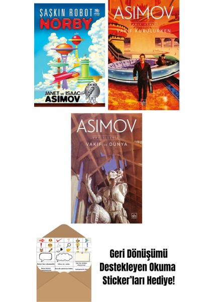 Şaşkın Robot Norby + Vakıf Kurulurken – Vakıf Serisi 6. Kitap + Vakıf ve Dünya – Vakıf Serisi 5. Kitap