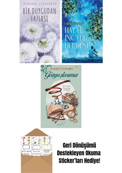 Bir Duygudan Fazlası + Hayat Incitir Herkesi + Gözyaşlarımız