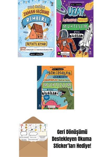 Evde Harika Zaman Geçirme Rehberi/aktivite Kitabı + Uzay ve Astronomi Hakkında Muhteşem Ötesi Bilgiler + Dinozorlar ve Diğer Tarih Öncesi Canavarlar Hakkında Muhteşem Ötesi Bilgiler!