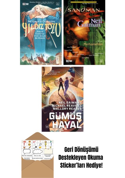 Yıldız Tozu (Resimli Edisyon) + Sandman 9 – Merhametliler + Gümüş Hayal – Ara Dünya 2 (Ciltli)