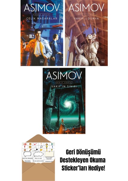 Çelik Mağaralar – Robot Serisi 1. Kitap + Vakıf ve Dünya – Vakıf Serisi 5. Kitap + Vakıf’ın Sınırı – Vakıf Serisi 4. Kitap