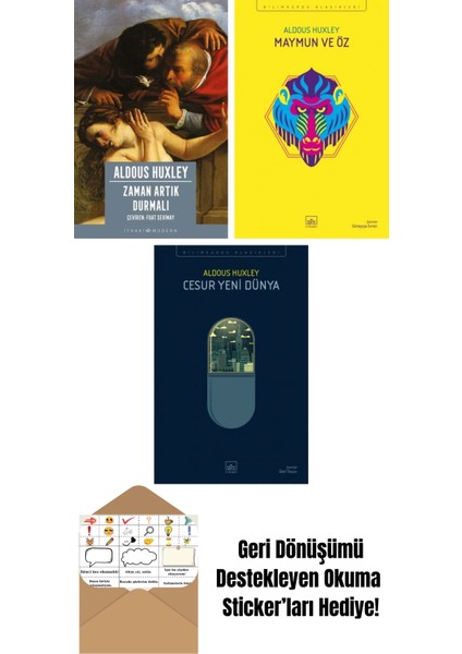 Zaman Artık Durmalı + Maymun ve Öz + Cesur Yeni Dünya