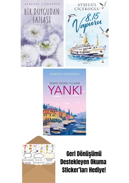 Bir Duygudan Fazlası + 8:15 Vapuru + Yankı: Sensiz Geçen Yıllarım