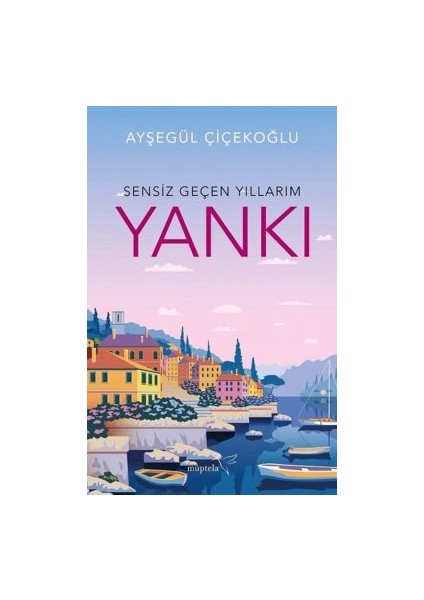 Pembe Begonvilli Ev + 8:15 Vapuru + Yankı: Sensiz Geçen Yıllarım